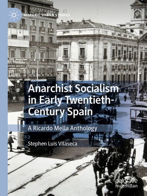 cover image of Anarchist Socialism in Early Twentieth-Century Spain